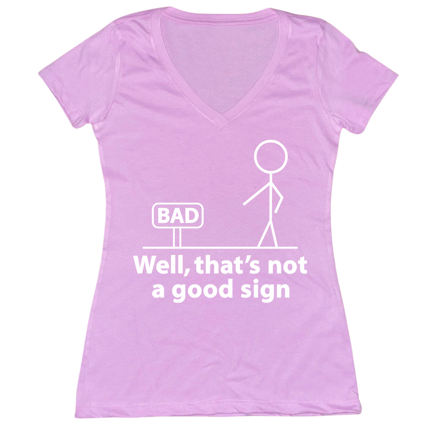 Not A Good Sign Womens V-Neck Tee